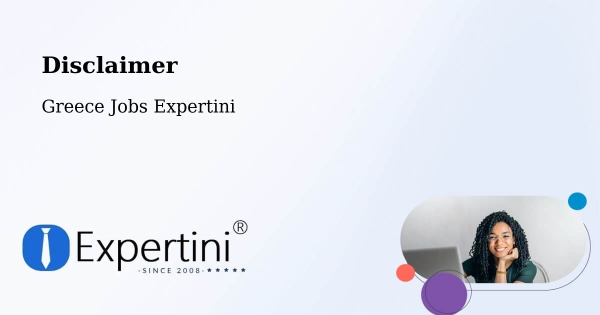 Disclaimer – Chalkída - Greece Jobs Expertini