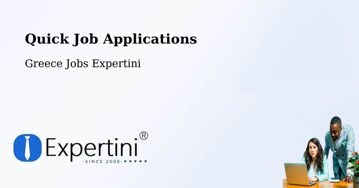 Quick Apply Feature – Chalkída - Greece Jobs Expertini