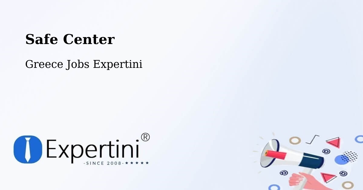 Safety Center – Chalkída - Greece Jobs Expertini