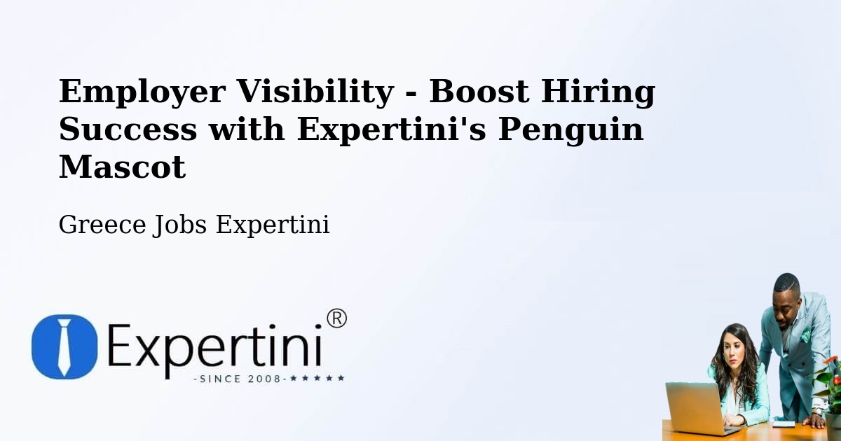 CV and Resume Visibility Optimization – Chalkída - Greece Jobs Expertini